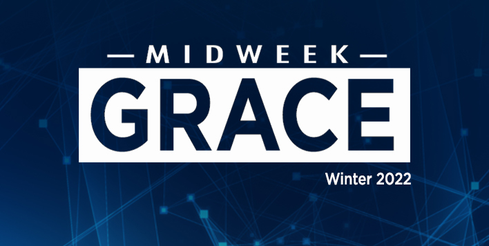 Midweek Grace—Winter 2022
